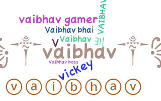 ニックネーム - vibhav