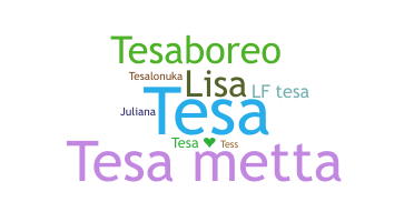 ニックネーム - Tesa