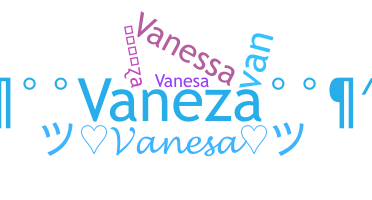 ニックネーム - Vaneza