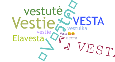 ニックネーム - Vesta