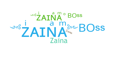 ニックネーム - Zaina