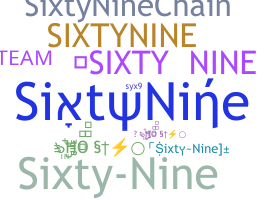 ニックネーム - SixtyNine