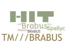 ニックネーム - Brabus