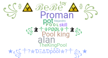ニックネーム - pool