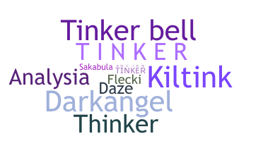 ニックネーム - Tinker