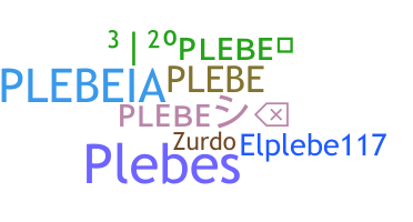 ニックネーム - Plebe