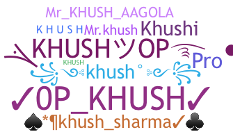 ニックネーム - Khush
