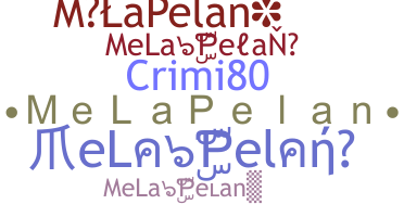 ニックネーム - MeLaPelan