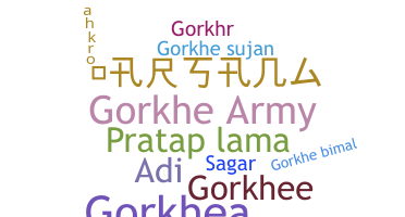 ニックネーム - Gorkhe