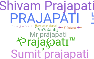 ニックネーム - Prajapati