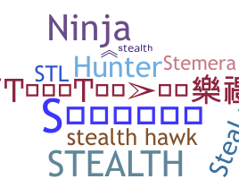 ニックネーム - Stealth