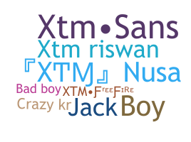 ニックネーム - XTM