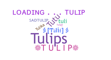 ニックネーム - Tulip
