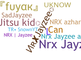 ニックネーム - NRXjayzee