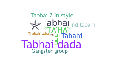 ニックネーム - Tabhai