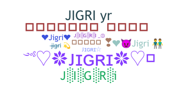 ニックネーム - Jigri