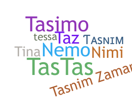 ニックネーム - Tasnim