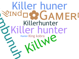 ニックネーム - KillerHunter