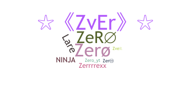 ニックネーム - Zer