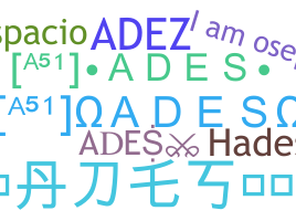 ニックネーム - ADES