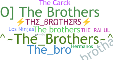 ニックネーム - TheBrothers