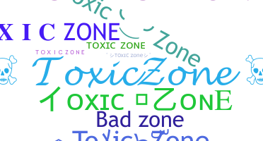 ニックネーム - ToxicZone
