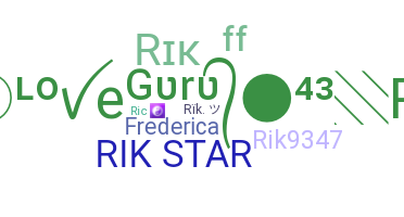 ニックネーム - rik