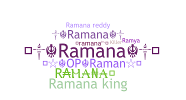 ニックネーム - Ramana