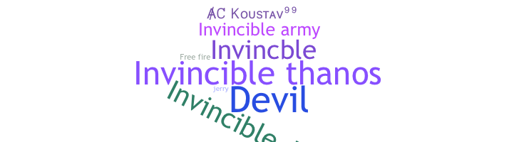 ニックネーム - Invincible
