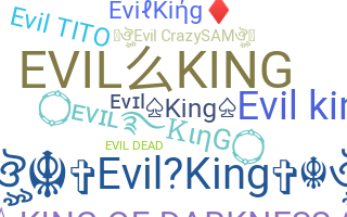 ニックネーム - EvilKing
