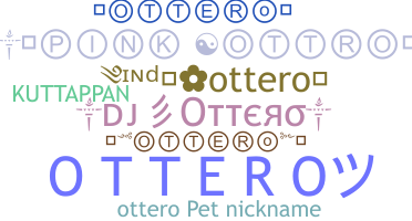ニックネーム - OTTERO