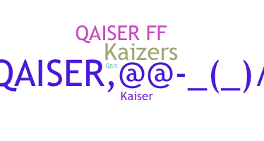 ニックネーム - Qaiser