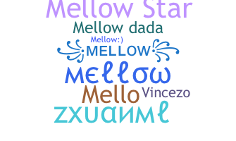 ニックネーム - Mellow