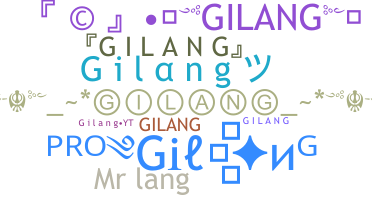 ニックネーム - Gilang