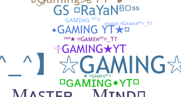 ニックネーム - GamingYT