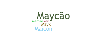 ニックネーム - Maycon