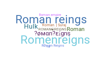 ニックネーム - RomanReigns