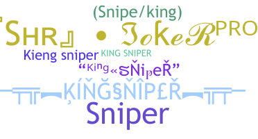 ニックネーム - Kingsniper