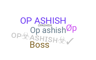 ニックネーム - OPAshish