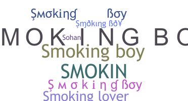 ニックネーム - smokingboy