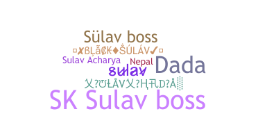 ニックネーム - Sulav