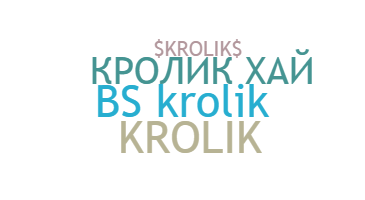 ニックネーム - Krolik