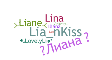 ニックネーム - Liana