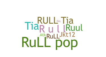 ニックネーム - Rull