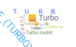 ニックネーム - Turbo