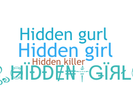 ニックネーム - hiddengirl