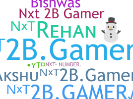 ニックネーム - Nxt2bgamer
