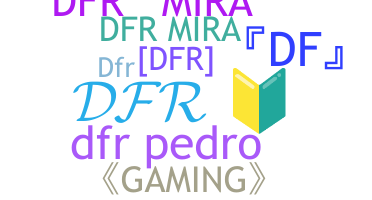 ニックネーム - DFR