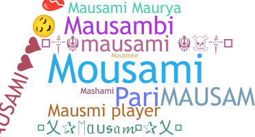 ニックネーム - Mausami