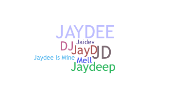 ニックネーム - jaydee